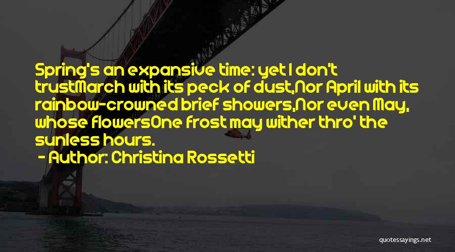 April Flowers Quotes By Christina Rossetti