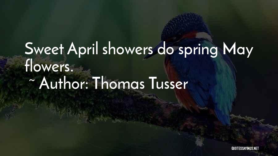 April Flowers Quotes By Thomas Tusser