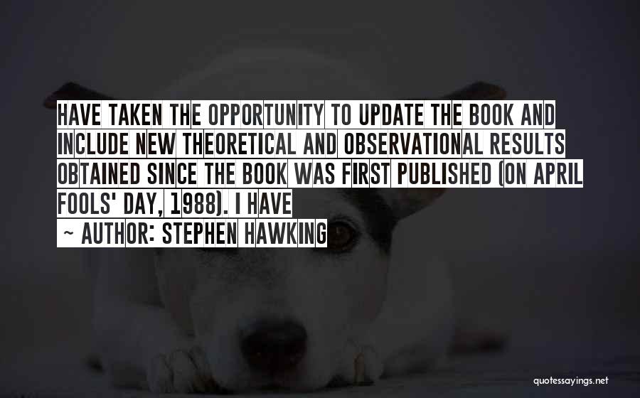 April Fools Day Quotes By Stephen Hawking
