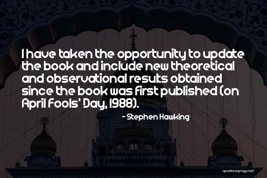 April Fools Day Quotes By Stephen Hawking