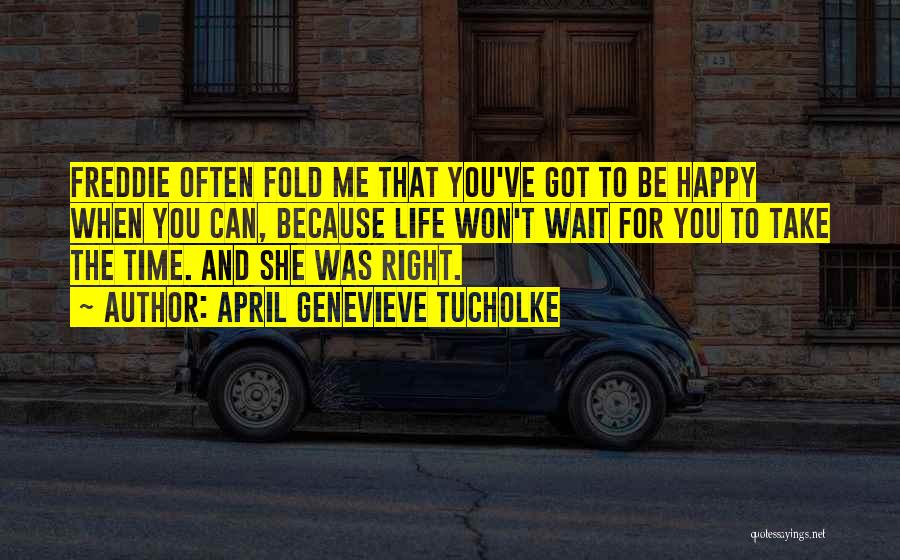 April Genevieve Tucholke Quotes 159699