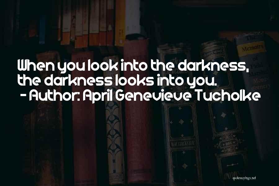 April Genevieve Tucholke Quotes 1698628