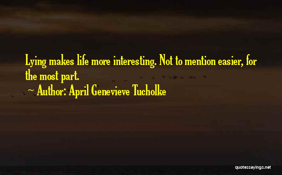 April Genevieve Tucholke Quotes 556445