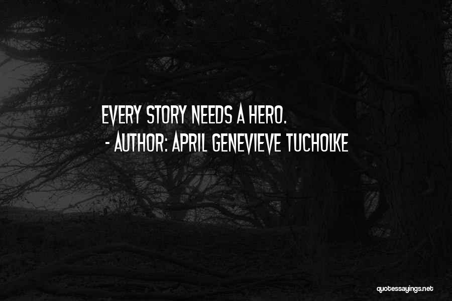 April Genevieve Tucholke Quotes 636042