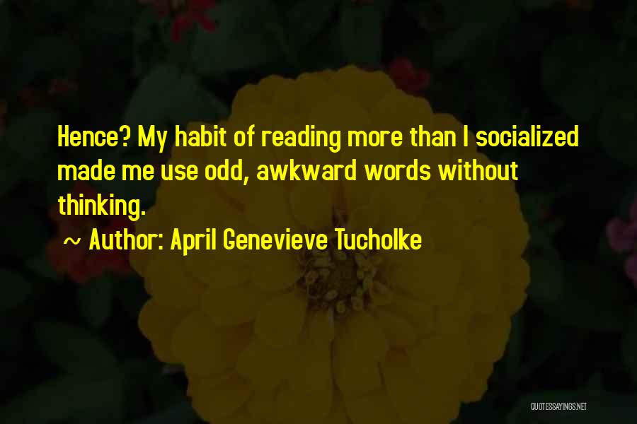April Genevieve Tucholke Quotes 851097