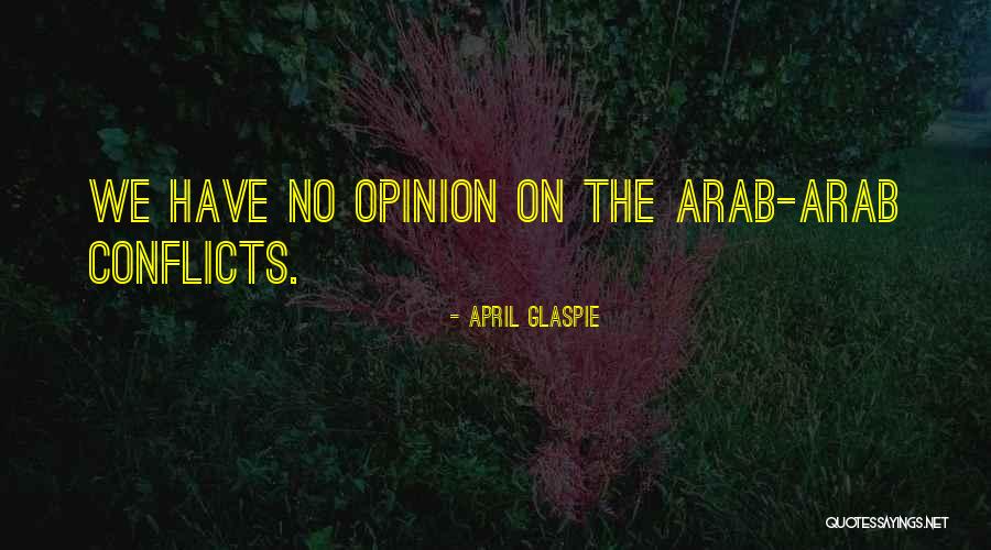 April Glaspie Quotes 1812215 April Glaspie Quotes 1812215