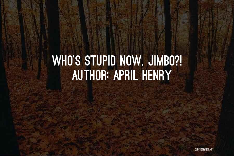 April Henry Quotes 1626798