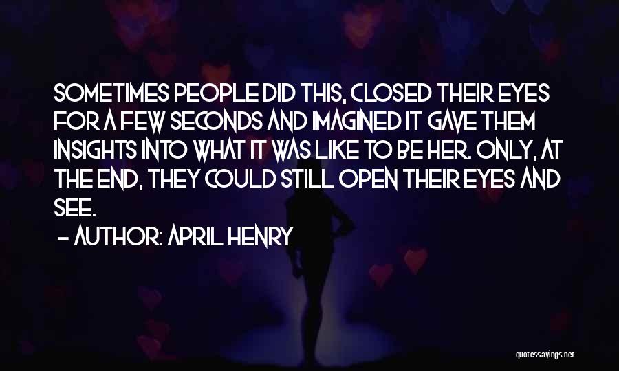 April Henry Quotes 328078