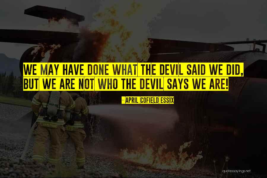 April Inspirational Quotes By April Cofield Essix April Inspirational Quotes By April Cofield Essix