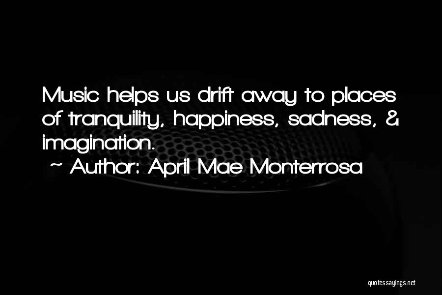 April Mae Monterrosa Quotes 393788