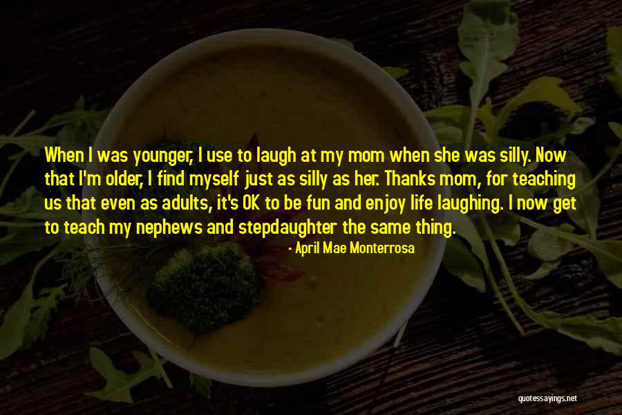 April Mae Monterrosa Quotes 515963