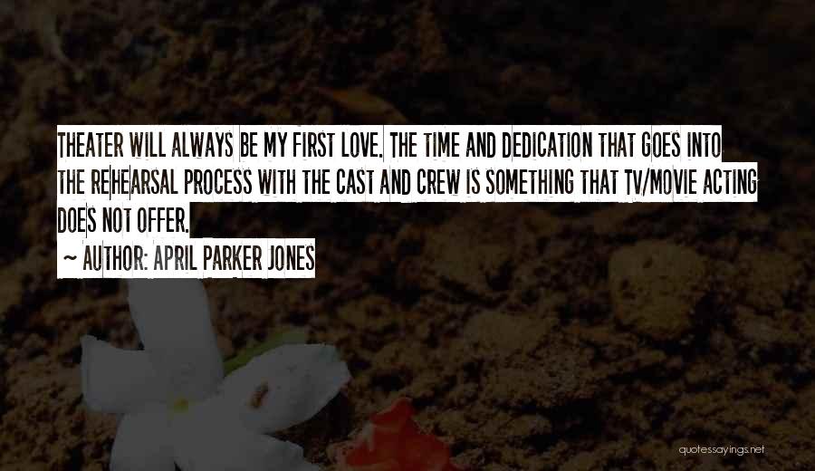 April Parker Jones Quotes 949537