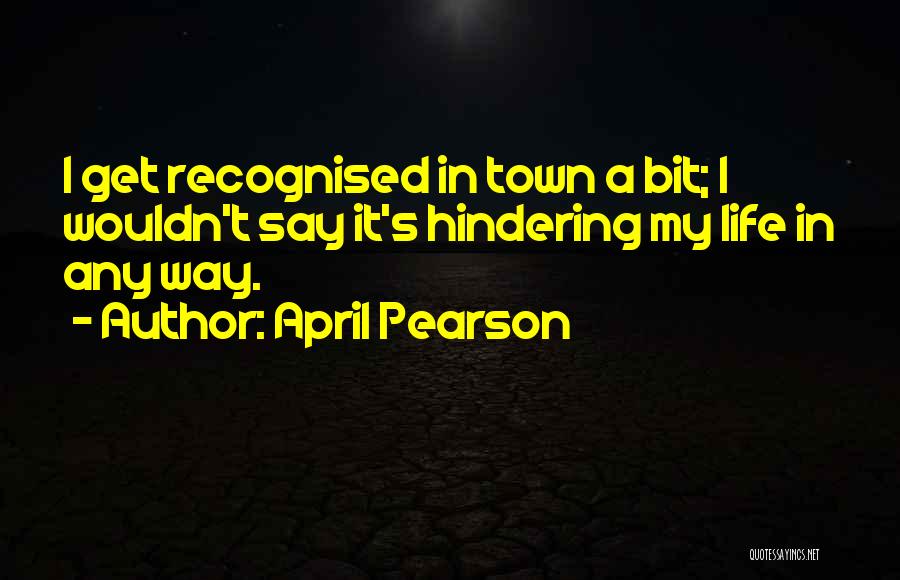 April Pearson Quotes 249727