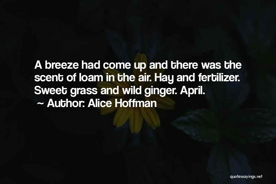 April Quotes By Alice Hoffman