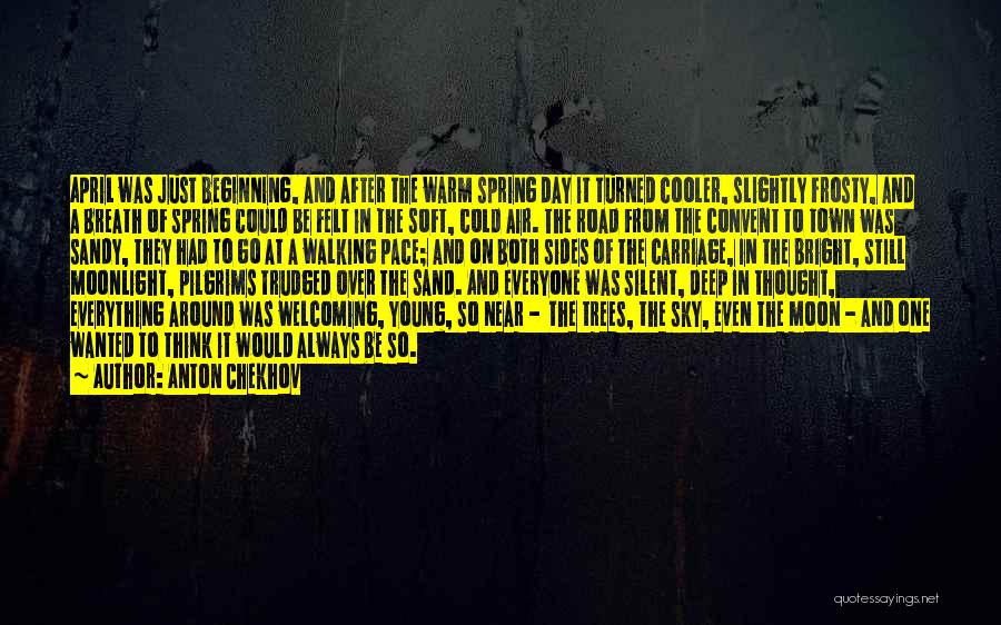 April Quotes By Anton Chekhov