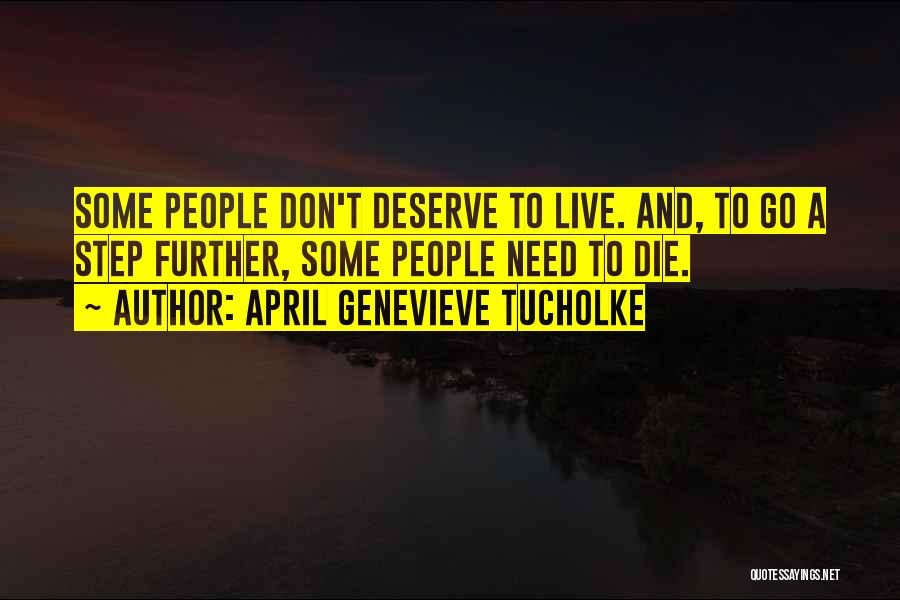 April Quotes By April Genevieve Tucholke