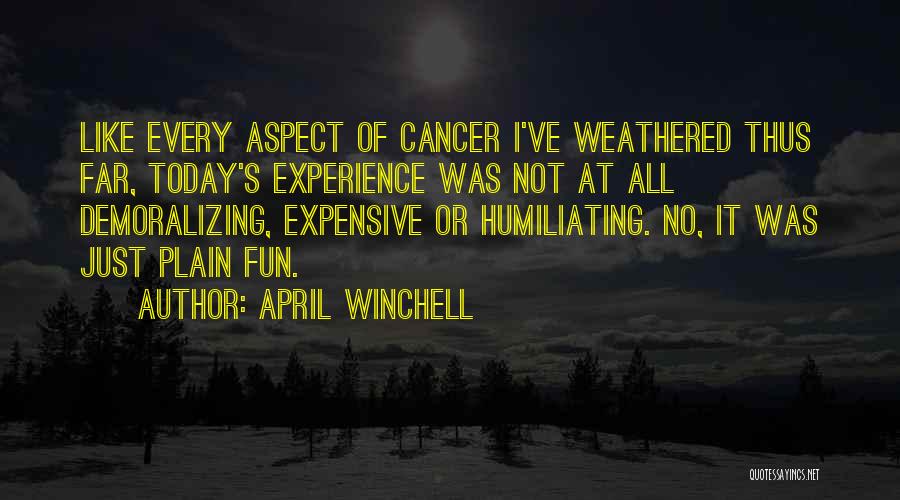 April Quotes By April Winchell
