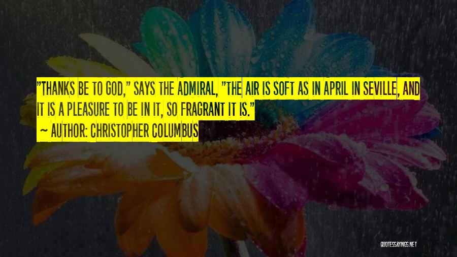 April Quotes By Christopher Columbus