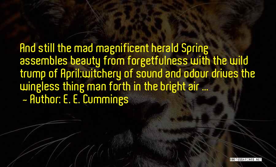 April Quotes By E. E. Cummings