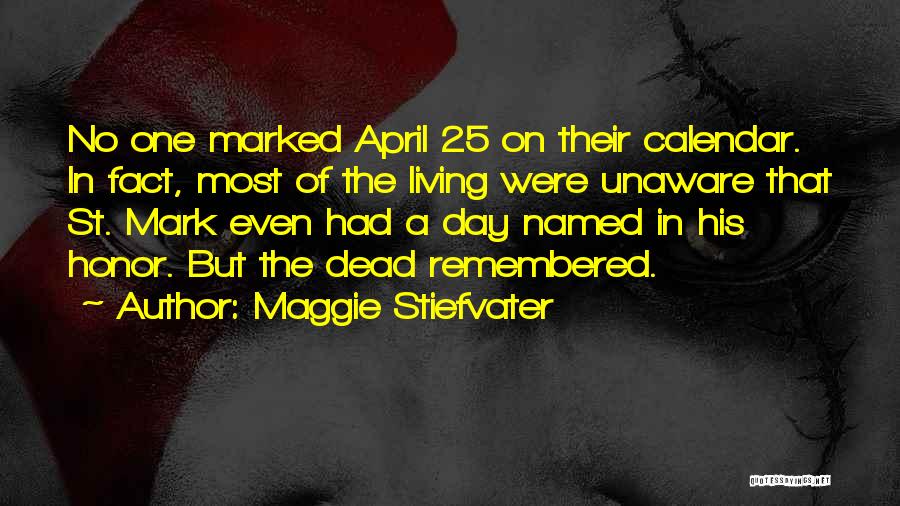 April Quotes By Maggie Stiefvater
