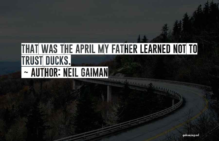 April Quotes By Neil Gaiman