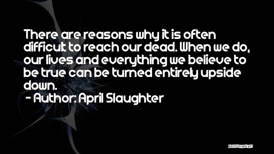 April Slaughter Quotes 394976