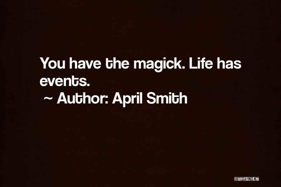 April Smith Quotes 899771