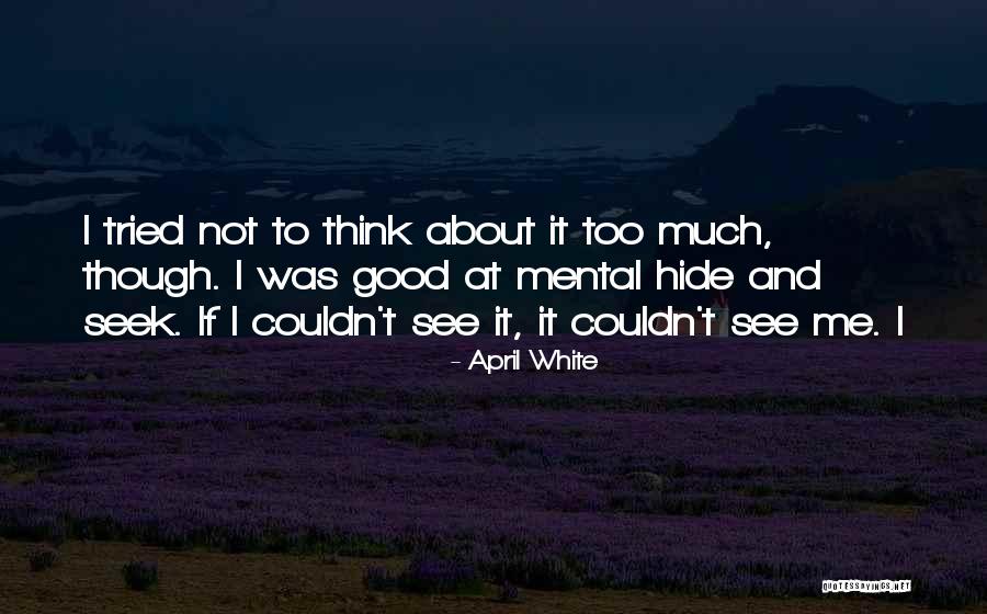 April White Quotes 165222 April White Quotes 165222