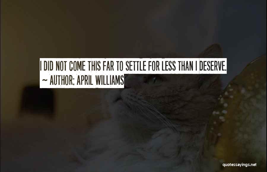 April WIlliams Quotes 1002981