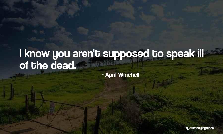 April Winchell Quotes 1498761 April Winchell Quotes 1498761