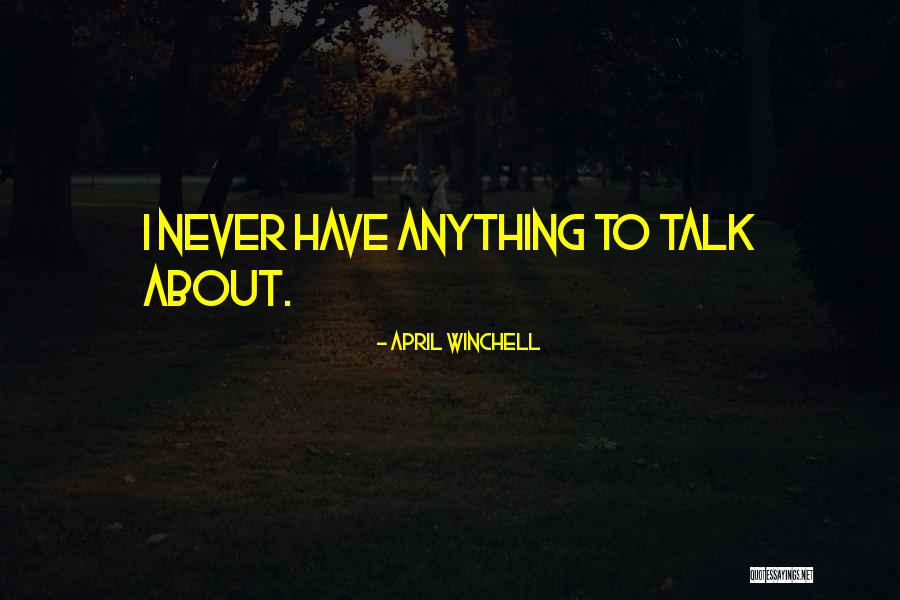 April Winchell Quotes 342760