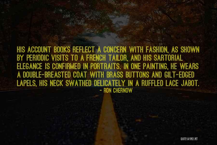 Aprilia Usa Quotes By Ron Chernow Aprilia Usa Quotes By Ron Chernow