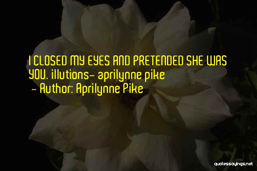 Aprilynne Pike Quotes 1229208