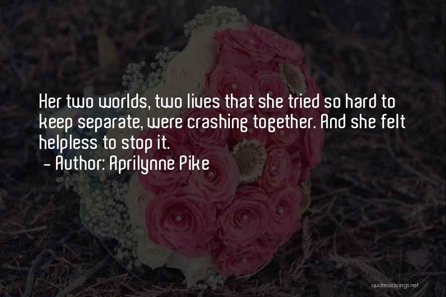 Aprilynne Pike Quotes 2141847