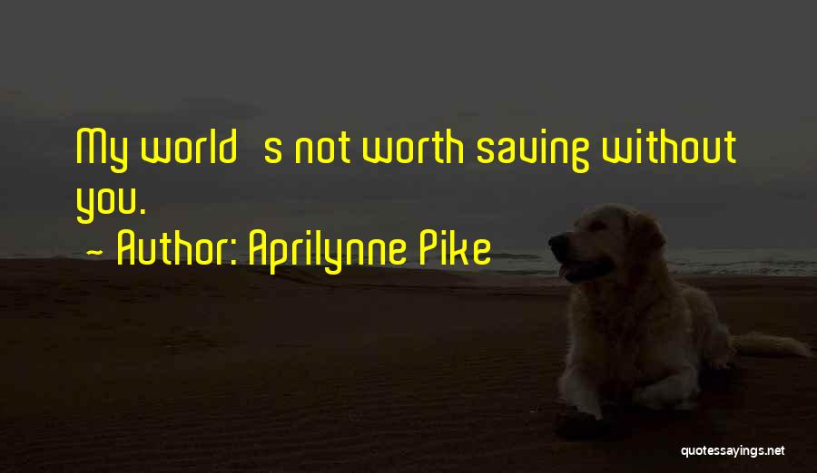 Aprilynne Pike Quotes 876226