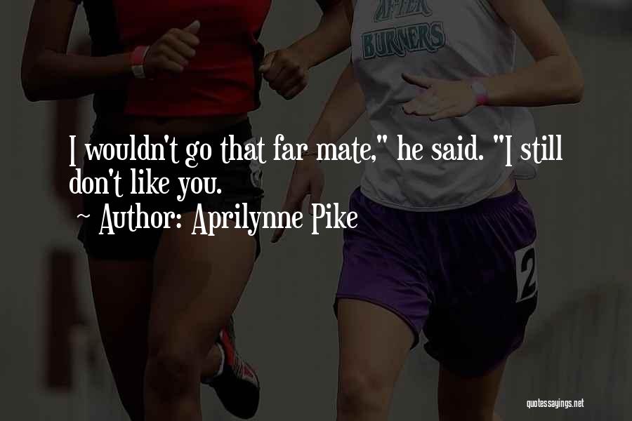 Aprilynne Pike Quotes 886695
