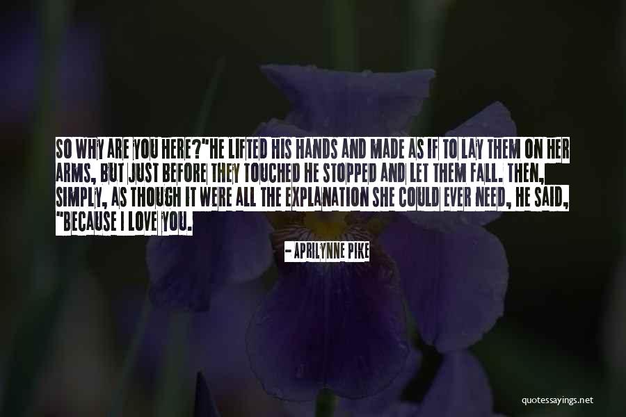 Aprilynne Quotes By Aprilynne Pike Aprilynne Quotes By Aprilynne Pike