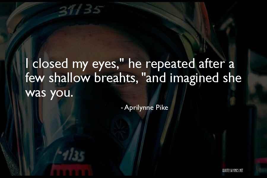 Aprilynne Quotes By Aprilynne Pike Aprilynne Quotes By Aprilynne Pike