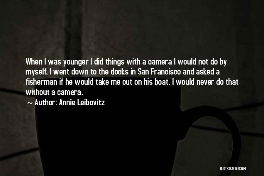 Aprirai Quotes By Annie Leibovitz