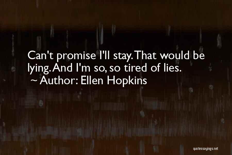 Aprirai Quotes By Ellen Hopkins