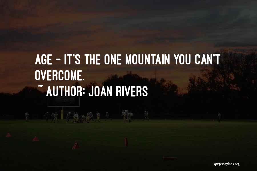 Aprirai Quotes By Joan Rivers