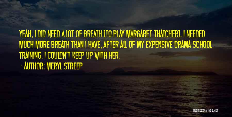 Aprirai Quotes By Meryl Streep