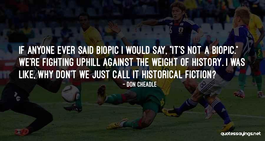 Aprisa Canario Quotes By Don Cheadle Aprisa Canario Quotes By Don Cheadle