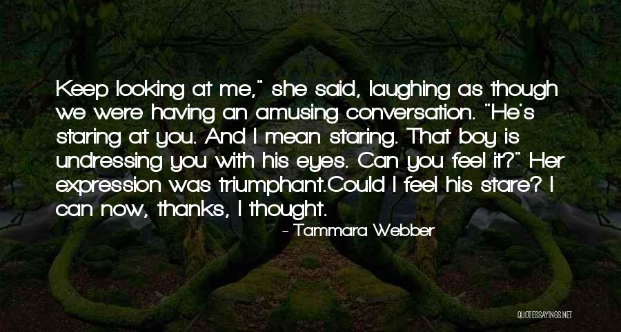 Apriti Cielo Quotes By Tammara Webber Apriti Cielo Quotes By Tammara Webber