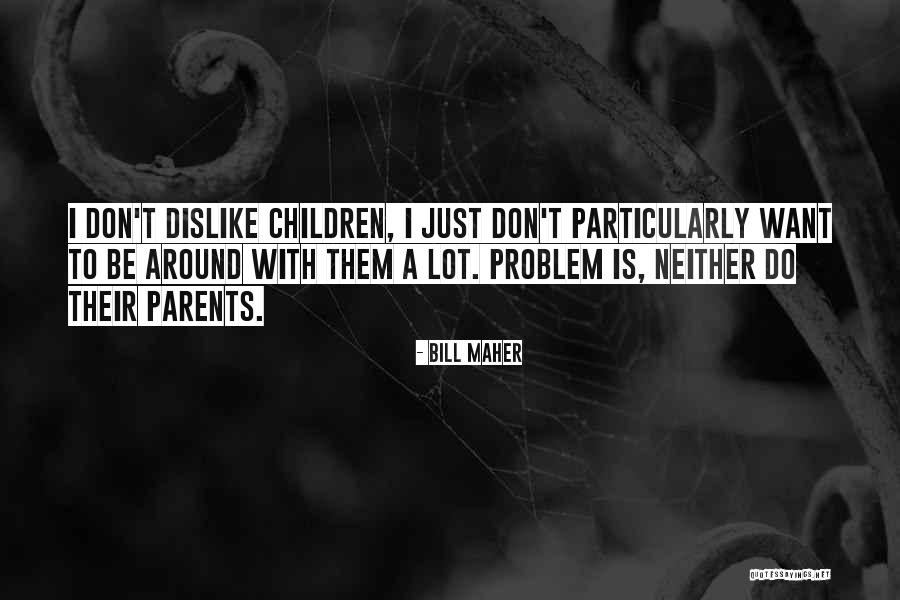 Apropa Cultura Quotes By Bill Maher Apropa Cultura Quotes By Bill Maher