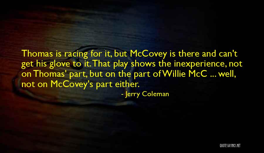Apropax Quotes By Jerry Coleman Apropax Quotes By Jerry Coleman