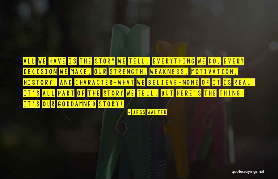 Apropiada Vestimenta Quotes By Jess Walter Apropiada Vestimenta Quotes By Jess Walter