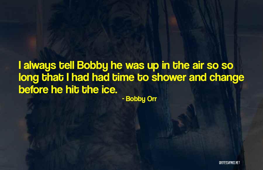Apropiemonosk2colombia Quotes By Bobby Orr Apropiemonosk2colombia Quotes By Bobby Orr