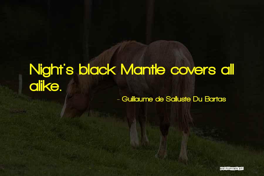 Apropii Sau Quotes By Guillaume De Salluste Du Bartas Apropii Sau Quotes By Guillaume De Salluste Du Bartas