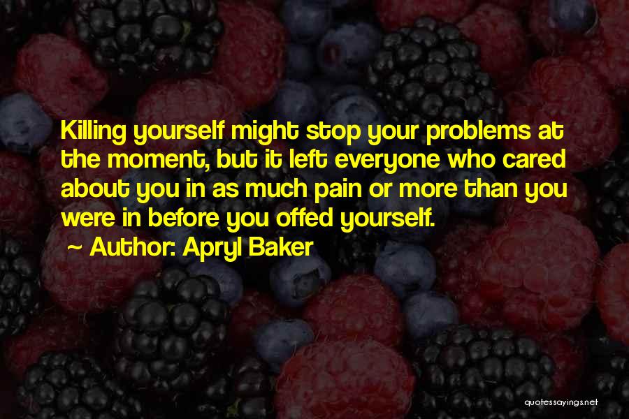 Apryl Baker Quotes 1375527